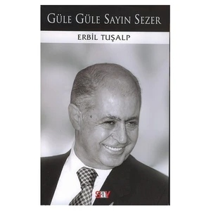 Güle Güle Sayın Sezer