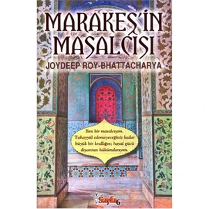 Marakeş'İn Masalcısı-Joydeep Roy Bhattacharya