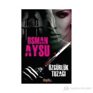 Özgürlük Tuzağı-Osman Aysu