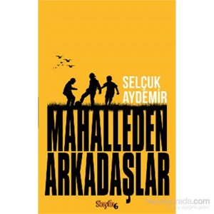 Mahalleden Arkadaşlar - Selçuk Aydemir