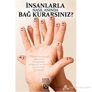 İnsanlarla Nasıl Anında Bağ Kurarsınız?  - Leil Lowndes