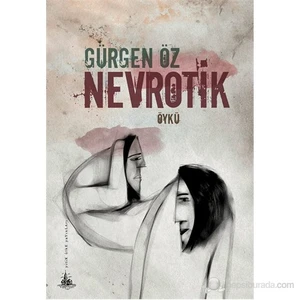 Nevrotik-Gürgen Öz
