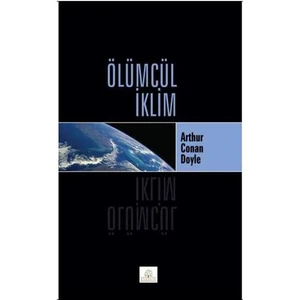 Ölümcül İklim-Sir Arthur Conan Doyle