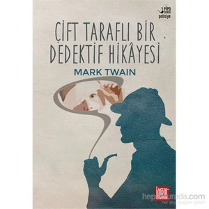 Çift Taraflı Bir Dedektif Hikâyesi-Mark Twain