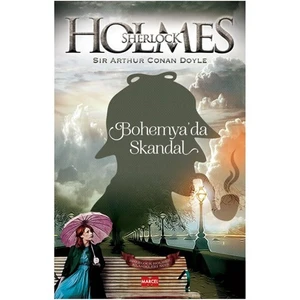 Sherlock Holmes: Bohemya'Da Skandal-Sir Arthur Conan Doyle