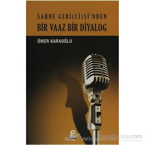 Bir Vaaz Bir Diyalog-Ömer Karaoğlu