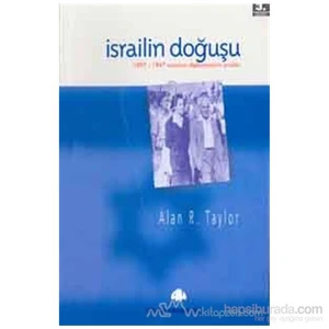 İsrailin Doğuşu 1897 - 1947 Siyonist Diplomasinin Analizi-Alan R. Taylor