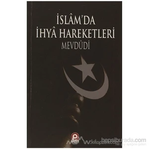 İslam'Da İhya Hareketleri-Seyyid Ebu'L-A'La El-Mevdudi