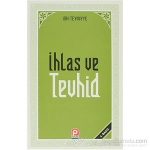 İhlas Ve Tevhid-İbni Teymiyye