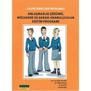 Liselerde Öğrenci Şiddetinin Önlenmesi Anlaşmazlık Çözümü, Müzakere Ve Akran-Arabuluculuk Eğitim Pro