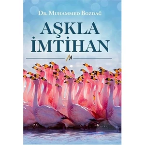 Aşkla İmtihan - Muhammed Bozdağ