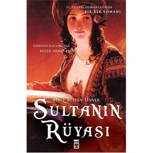 Sultanın Rüyası - Mine Sultan Ünver