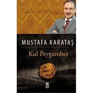 Kul Peygamber-Mustafa Karataş