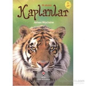 İlk Okuma Kaplanlar 7 Yaş - James Maclaine