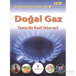 Dünya Enerji Sorunları Doğal Gaz Temiz Bir Fosil Yakıt Mı-Jim Pipe