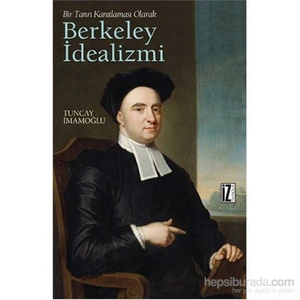 Bir Tanrı Kanıtlaması Olarak Berkeley İdealizmi-Tuncay İmamoğlu