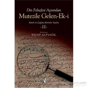 Mutezile Gelen-Ek-İ 2 - Klasik Ve Çağdaş Metinler Seçkisi-Recep Alpyağıl
