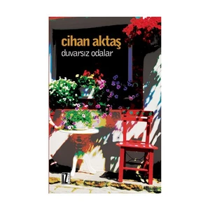 Duvarsız Odalar-Cihan Aktaş