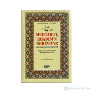 Muhtaru'L Ehadisi'N Nebeviyye Ve'L Hikemil Muhammediyye-Seyyid Ahmed El-Haşimi