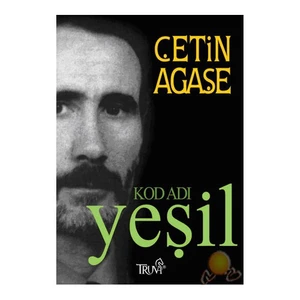 Kod Adı Yeşil-Çetin Ağaşe