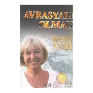 Avrasyalı Olmak-Banu Avar