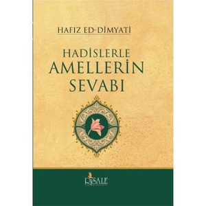Hadislerle Amellerin Sevabı