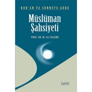 Kuran Ve Sünnet’te Müslüman Şahsiyeti