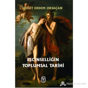 Eşcinselliğin Toplumsal Tarihi-Halit Erdem Oksaçan
