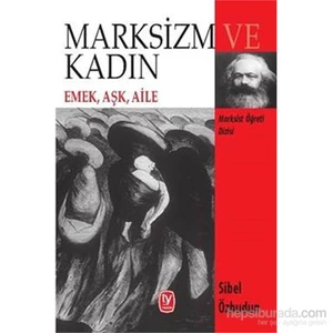 Marksizm Ve Kadın-Sibel Özbudun