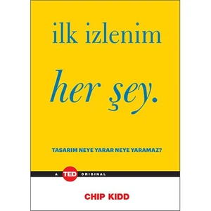 İlk İzlenim Her Şey-Chip Kidd