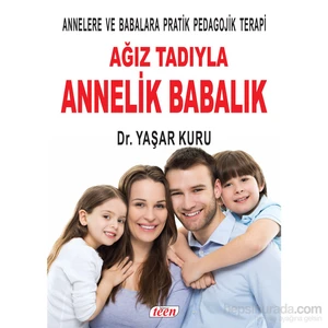 Ağız Tadıyla Annelik Babalık-Yaşar Kuru