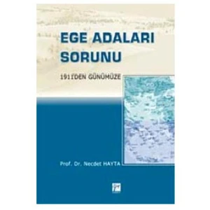 Ege Adaları Sorunu - 1911'den Günümüze