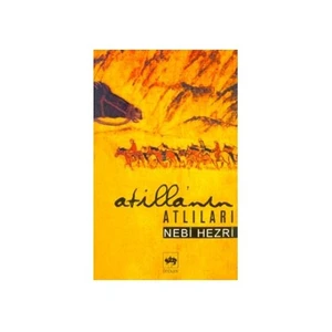 Atilla'nın Atlıları - Nebi Hezri