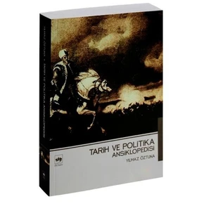 Tarih ve Politika Ansiklopedisi - Yılmaz Öztuna