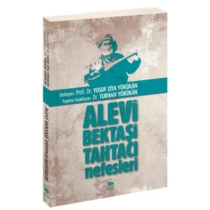 Alevi, Bektaşi, Tahtacı Nefesleri - Yusuf Ziya Yörükan