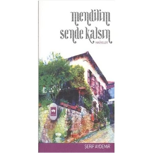 Mendilim Sende Kalsın - Şerif Aydemir