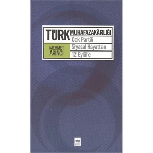 Türk Muhafazakarlığı-Mehmet Akıncı