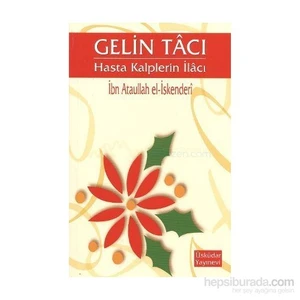 Gelin Tacı - Hasta Kalplerin İlacı