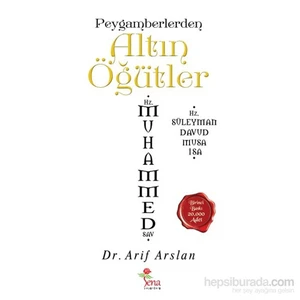 Peygamberlerden Altın Öğütler-Arif Arslan