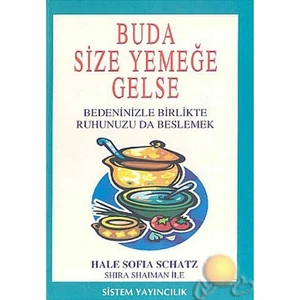 Buda Size Yemeğe Gelse