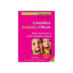 Gönülden Anababa Olmak - İnbal Kashtan