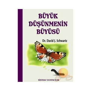 Büyük Düşünmenin Büyüsü - David J. Schwartz