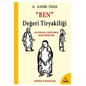 Ben Değeri Tiryakiliği