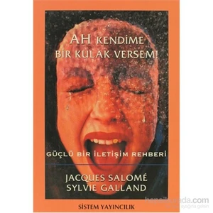 Ah Kendime Bir Kulak Versem!-Sylvie Galland