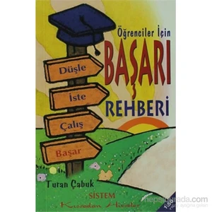 Öğrenciler İçin Başarı Rehberi - Turan Çabuk