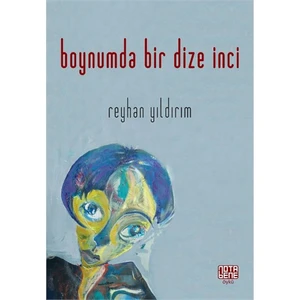 Boynumda Bir Dize İnci-Reyhan Yıldırım