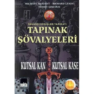Tapınak Şovalyeleri / Kutsal Kan Kutsal Kase-Michael Baigent