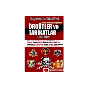Dünya Tarihini Etkileyen Gizli Örgütler Ve Tarikatlar ( Yeryüzünün Efendileri )