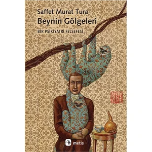 Beynin Gölgeleri-Saffet Murat Tura