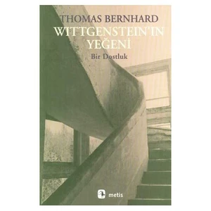Wittgenstein'ın Yeğeni: Bir Dostluk - Thomas Bernhard
